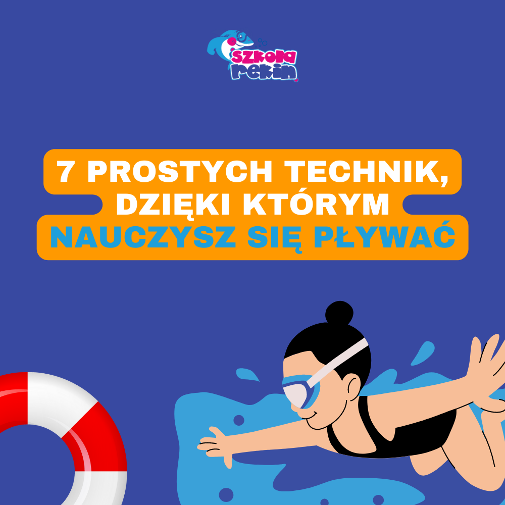 7 prostych technik, dzięki którym nauczysz się pływać